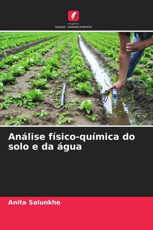 Produktbild: An&aacute;lise f&iacute;sico-qu&iacute;mica do solo e da &aacute;gua