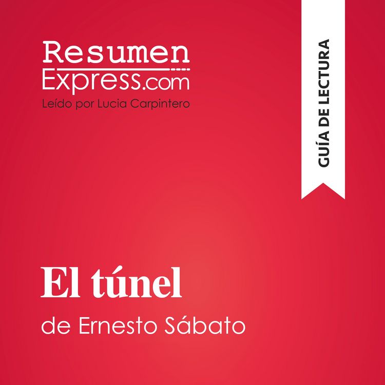 Produktbild: El t&uacute;nel de Ernesto S&aacute;bato (Gu&iacute;a de lectura)