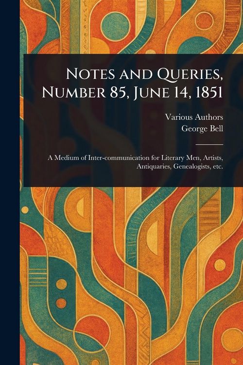 Produktbild: Notes and Queries, Number 85, June 14, 1851