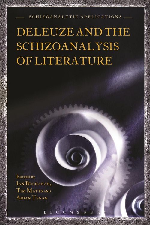Produktbild: Deleuze and the Schizoanalysis of Literature