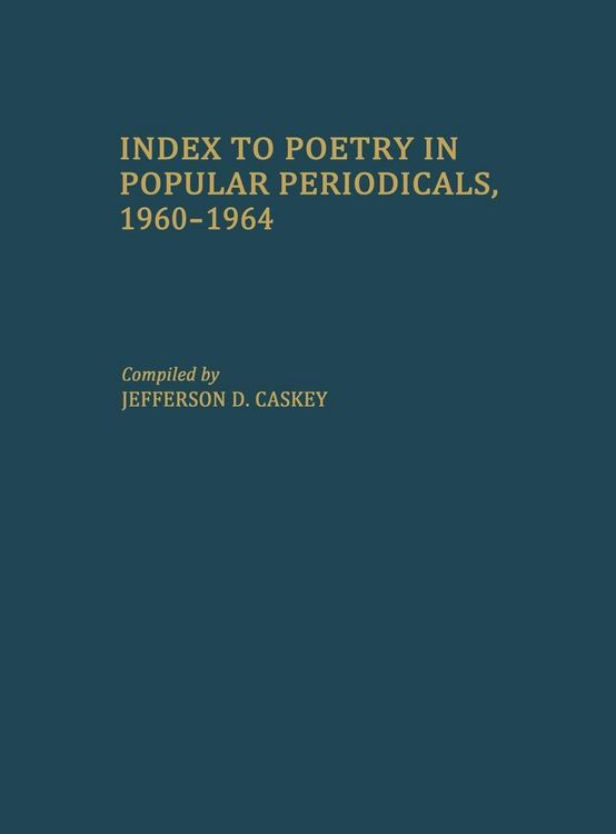 Produktbild: Index to Poetry in Popular Periodicals, 1960-1964