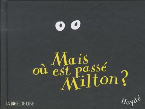 Produktbild: Mais o&ugrave; est pass&eacute; Milton?