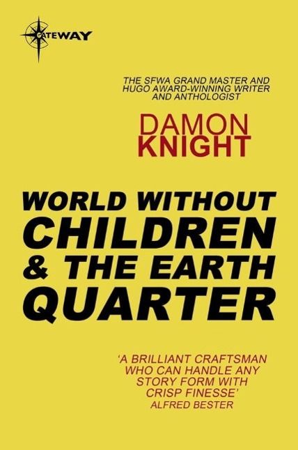 Produktbild: World without Children and The Earth Quarter