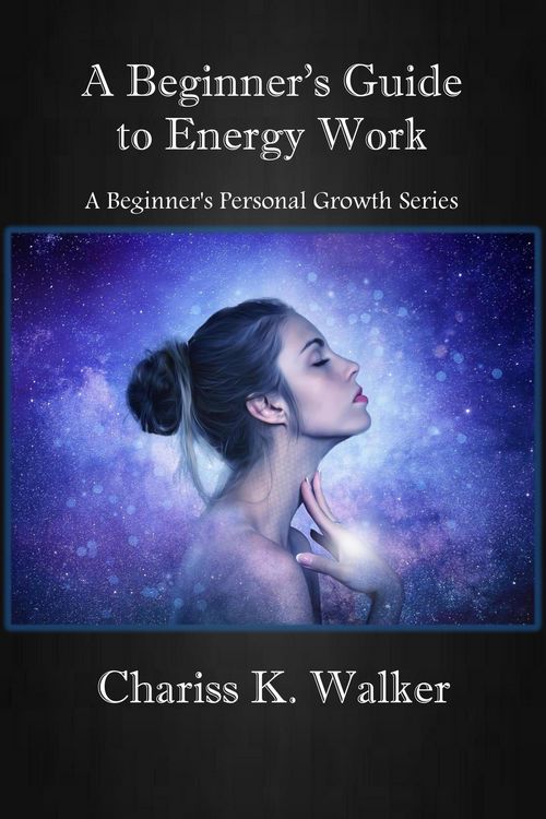 Produktbild: A Beginner's Guide to Energy Work (A Beginner's Personal Growth Series, #2)