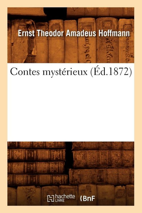Produktbild: Contes myst&eacute;rieux (&Eacute;d.1872)