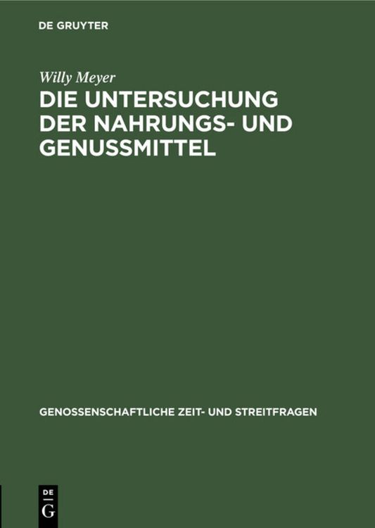 Produktbild: Die Untersuchung der Nahrungs- und Genussmittel