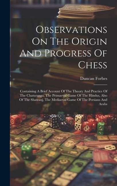 Produktbild: Observations On The Origin And Progress Of Chess