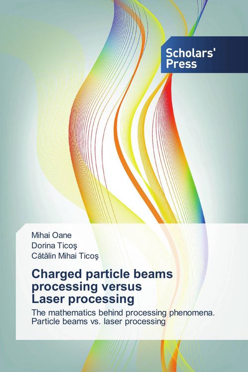 Produktbild: Charged particle beams processing versus Laser processing