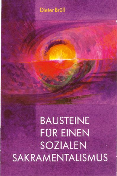 Produktbild: Bausteine f&uuml;r einen sozialen Sakramentalismus