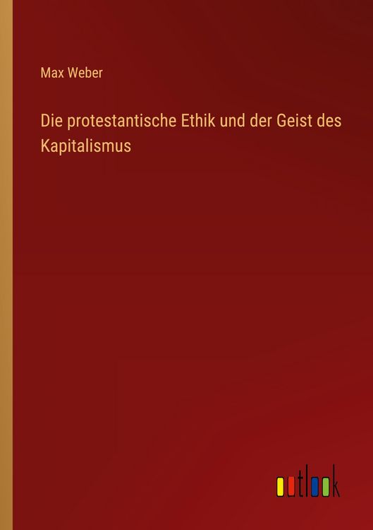 Produktbild: Die protestantische Ethik und der Geist des Kapitalismus