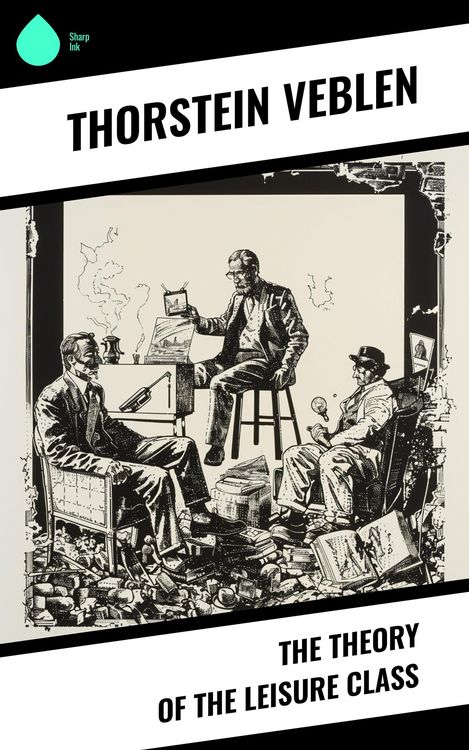 Produktbild: The Theory of the Leisure Class