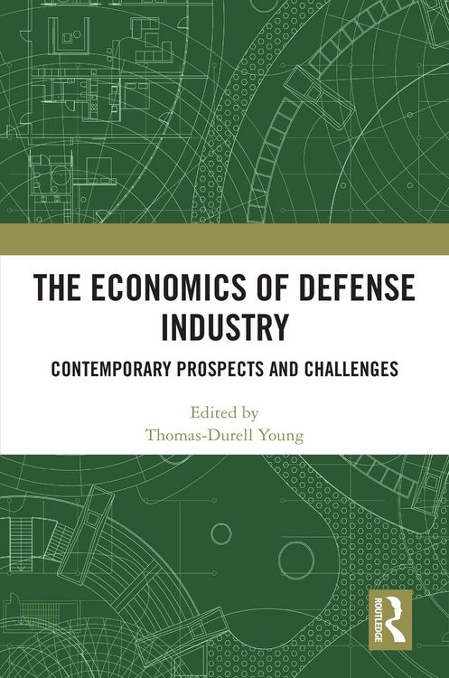 Produktbild: The Economics of Defense Industry