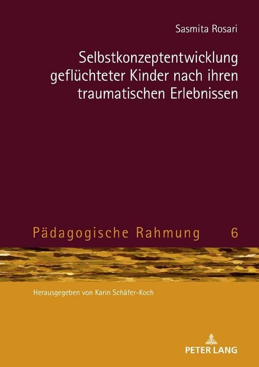 Produktbild: Selbstkonzeptentwicklung gefl&uuml;chteter Kinder nach ihren traumatischen Erlebnissen