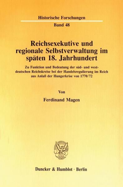 Produktbild: Reichsexekutive und regionale Selbstverwaltung im sp&auml;ten 18. Jahrhundert.