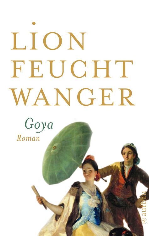 Produktbild: Goya oder Der arge Weg der Erkenntnis