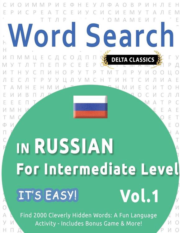 Produktbild: Word Search in Russian For Intermediate Level - It's Easy! Vol.1 - Delta Classics - Find 2000 Cleverly Hidden Words