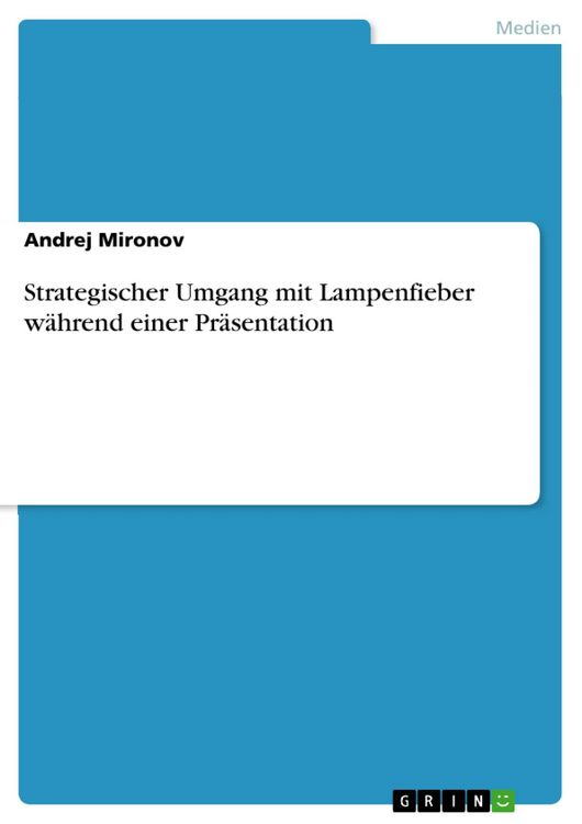 Produktbild: Strategischer Umgang mit Lampenfieber w&auml;hrend einer Pr&auml;sentation