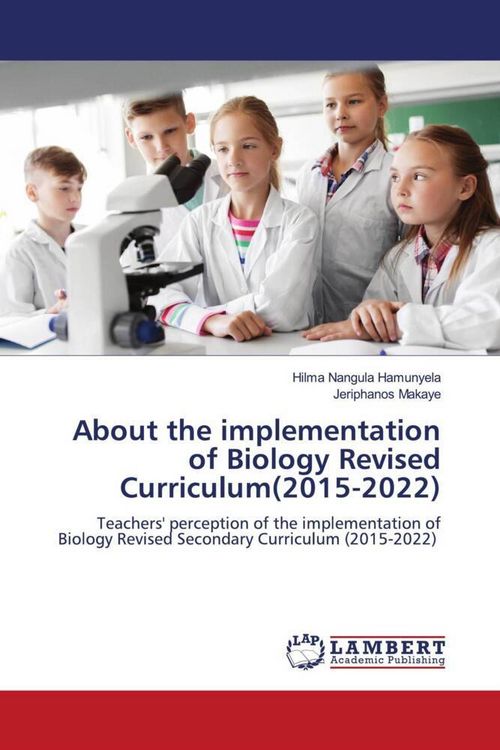 Produktbild: About the implementation of Biology Revised Curriculum(2015-2022)