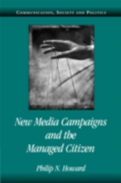 Produktbild: New Media Campaigns and the Managed Citizen