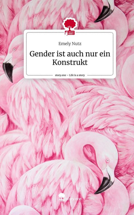 Produktbild: Gender ist auch nur ein Konstrukt. Life is a Story - story.one