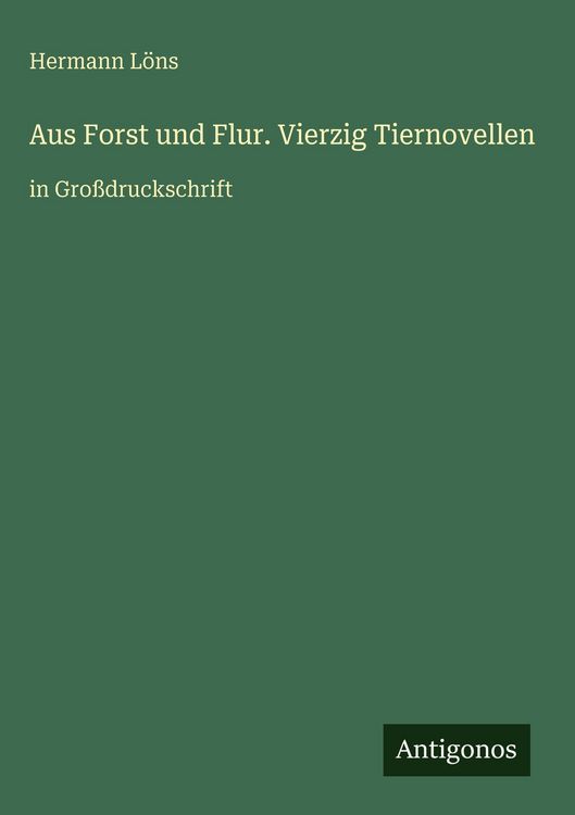 Produktbild: Aus Forst und Flur. Vierzig Tiernovellen