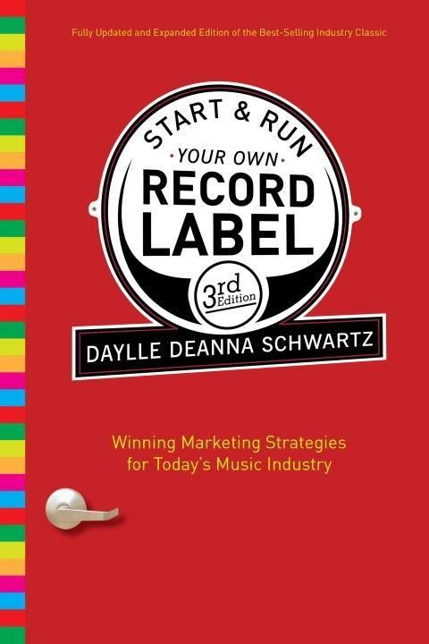 Produktbild: Start and Run Your Own Record Label, Third Edition
