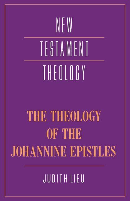 Produktbild: The Theology of the Johannine Epistles
