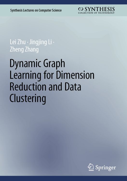 Produktbild: Dynamic Graph Learning for Dimension Reduction and Data Clustering