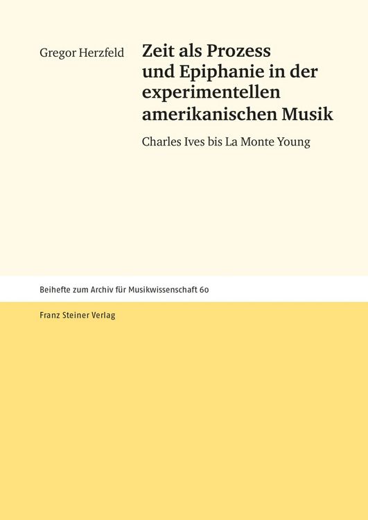 Produktbild: Zeit als Prozess und Epiphanie in der experimentellen amerikanischen Musik