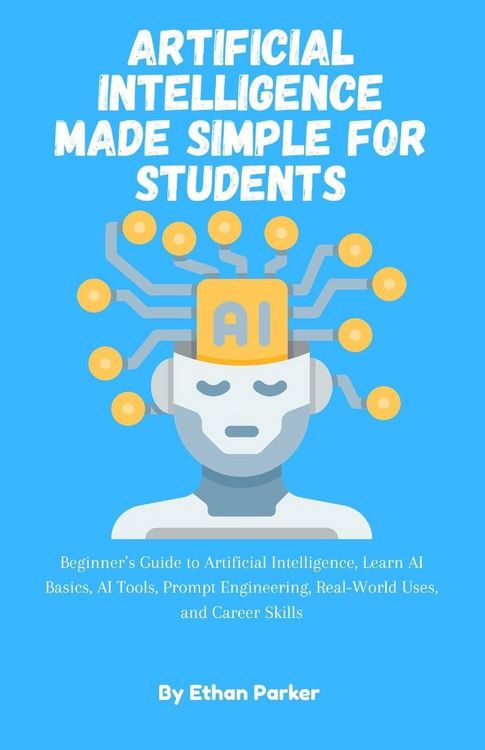 Produktbild: Artificial Intelligence Made Simple for Students