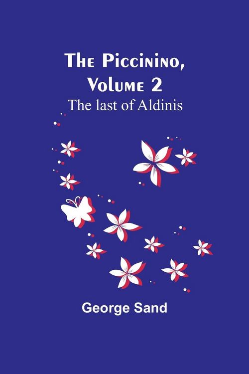Produktbild: The Piccinino, Volume 2 ; The last of Aldinis