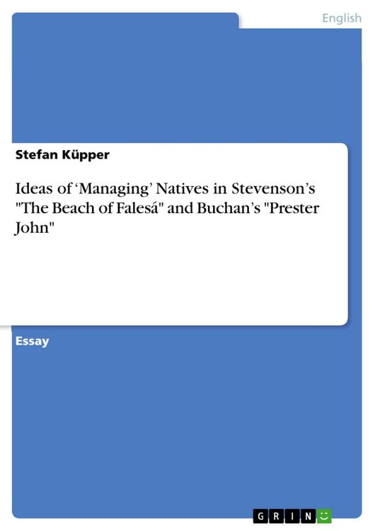 Produktbild: Ideas of 'Managing' Natives in Stevenson's "The Beach of Fales&aacute;" and Buchan's "Prester John"