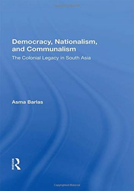 Produktbild: Barlas, A: Democracy, Nationalism, And Communalism