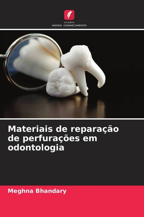 Produktbild: Materiais de repara&ccedil;&atilde;o de perfura&ccedil;&otilde;es em odontologia