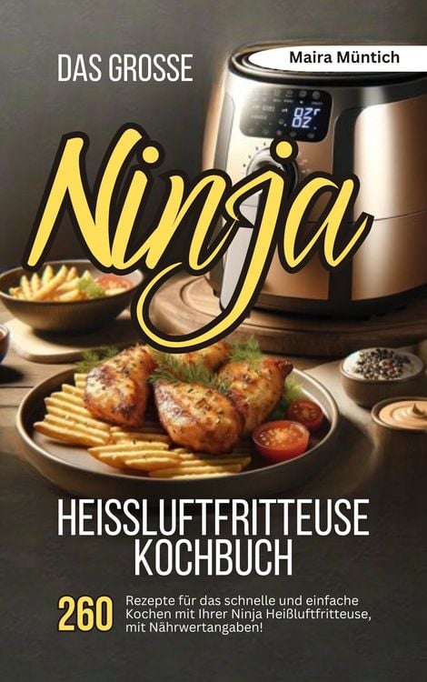 Produktbild: Das große Ninja Heißluftfritteuse Kochbuch