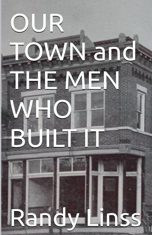 Produktbild: Our Town and The Men Who Built It