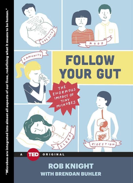 Produktbild: Follow Your Gut: The Enormous Impact of Tiny Microbes