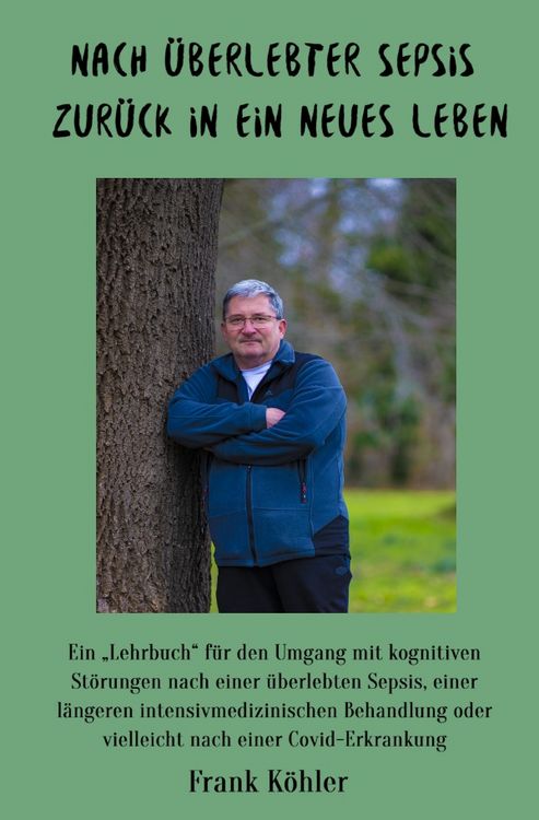Produktbild: Nach &uuml;berlebter Sepsis - zur&uuml;ck in ein neues Leben