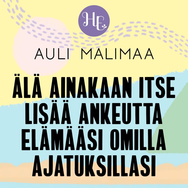 Produktbild: &Auml;l&auml; ainakaan itse lis&auml;&auml; ankeutta el&auml;m&auml;&auml;si omilla ajatuksillasi