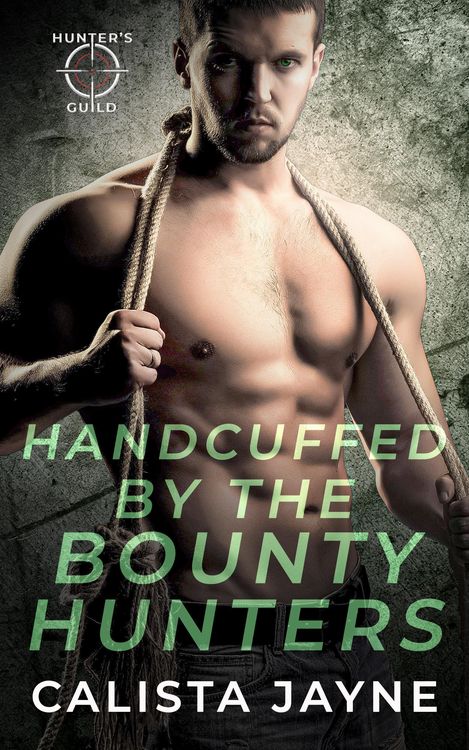 Produktbild: Handcuffed by the Bounty Hunters (Hunter's Guild: Elite Bounty Services)