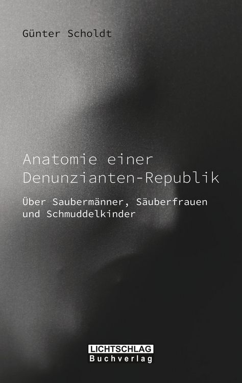 Produktbild: Anatomie einer Denunzianten-Republik
