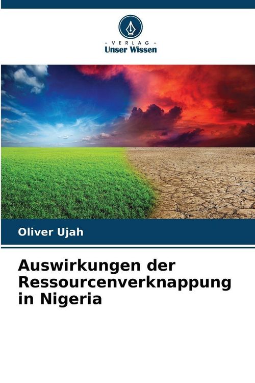 Produktbild: Auswirkungen der Ressourcenverknappung in Nigeria