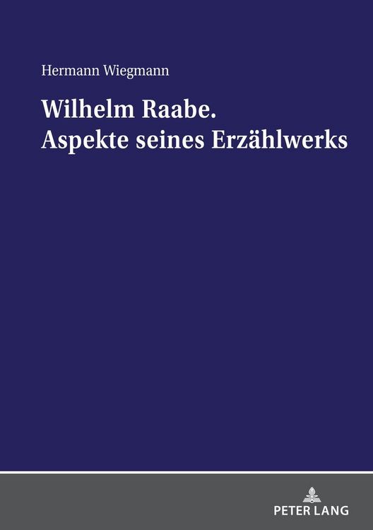 Produktbild: Wilhelm Raabe. Aspekte seines Erz&auml;hlwerks
