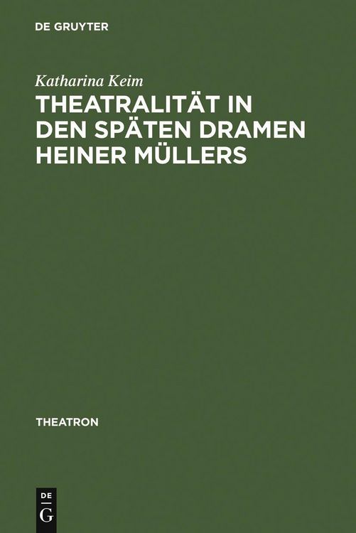 Produktbild: Theatralit&auml;t in den sp&auml;ten Dramen Heiner M&uuml;llers