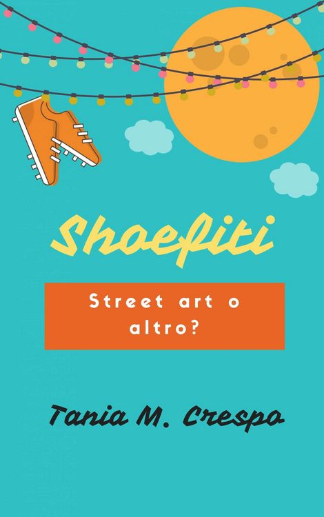 Produktbild: Shoefiti: Street art o altro?