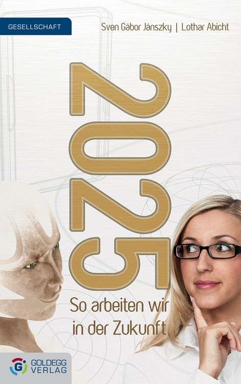 Produktbild: 2025 - So arbeiten wir in der Zukunft