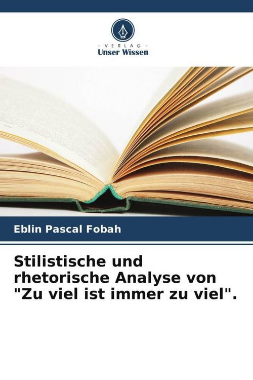 Produktbild: Stilistische und rhetorische Analyse von "Zu viel ist immer zu viel".