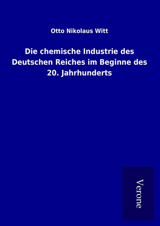 Produktbild: Die chemische Industrie des Deutschen Reiches im Beginne des 20. Jahrhunderts