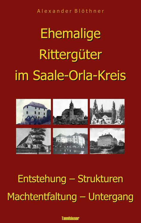 Produktbild: Ehemalige Ritterg&uuml;ter im Saale-Orla-Kreis