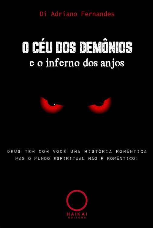 Produktbild: O c&eacute;u dos dem&ocirc;nios e o inferno dos anjos